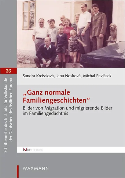 Schriftenreihe 26 "Ganz normale Familiengeschichten"